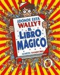 LIBRO MAGICO, EL DONDE ESTA WALLY ? | 9788440676481 | HANDFORD, MARTIN | Librería Castillón - Comprar libros online Aragón, Barbastro