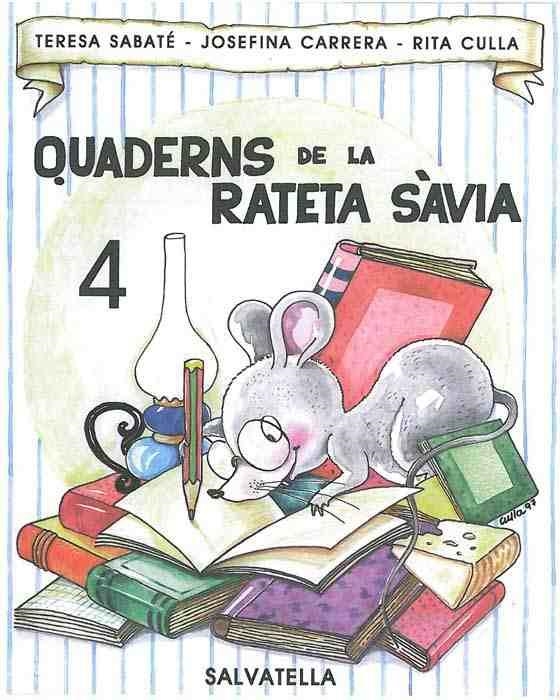 QUADERNS DE LA RATETA SAVIA 4 PAL | 9788472109162 | SABATE, TERESA | Librería Castillón - Comprar libros online Aragón, Barbastro