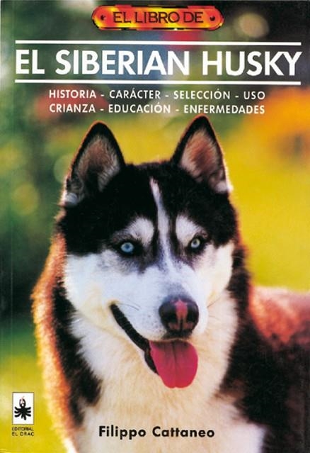 El libro de EL SIBERIAN HUSKY | 9788488893314 | Cattaneo, Filippo | Librería Castillón - Comprar libros online Aragón, Barbastro