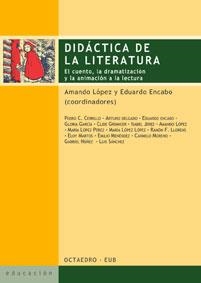 DIDACTICA DE LA LITERATURA | 9788480636605 | LOPEZ, AMANDO; ANCABO, EDUARDO | Librería Castillón - Comprar libros online Aragón, Barbastro