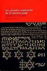 GRANDES TENDENCIAS DE LA MISTICA JUDIA, LAS | 9788478443130 | SCHOLEM, GERSHOM | Librería Castillón - Comprar libros online Aragón, Barbastro