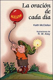 ORACION DE CADA DIA, LA | 9788428518604 | MCCLELLAN, KEITH | Librería Castillón - Comprar libros online Aragón, Barbastro