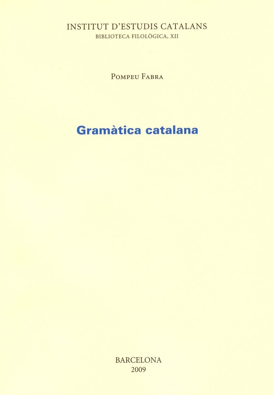 GRAMATICA CATALANA (FACSIMIL) | 9788472832909 | FABRA, POMPEU | Librería Castillón - Comprar libros online Aragón, Barbastro