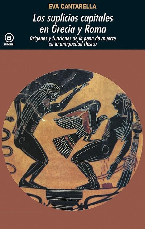 SUPLICIOS CAPITALES EN GRECIA Y ROMA, LOS | 9788446004684 | CANTARELLA, EVA | Librería Castillón - Comprar libros online Aragón, Barbastro