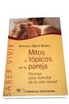 MITOS Y TOPICOS EN LA PAREJA | 9788479544485 | MATEA, ANTONIO ALBERT | Librería Castillón - Comprar libros online Aragón, Barbastro