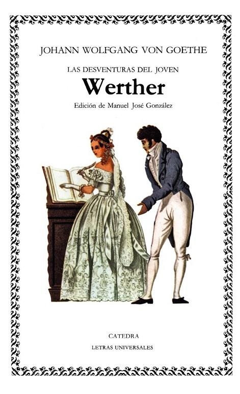 DESVENTURAS DEL JOVEN WERTHER, LAS (LU) | 9788437604077 | GOETHE, JOHANN WOLFGANG VON | Librería Castillón - Comprar libros online Aragón, Barbastro