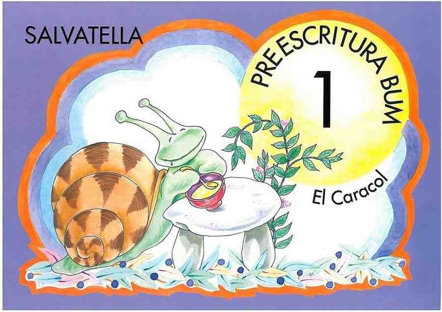 CARACOL, EL. PREESCRITURA BUM 1 (EDUCACION INFANTIL) | 9788484121169 | SABATE I RODIE, TERESA | Librería Castillón - Comprar libros online Aragón, Barbastro