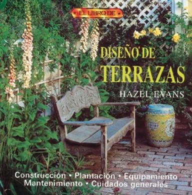 El libro de DISEÑO DE TERRAZAS | 9788488893505 | Evans, Hazel | Librería Castillón - Comprar libros online Aragón, Barbastro