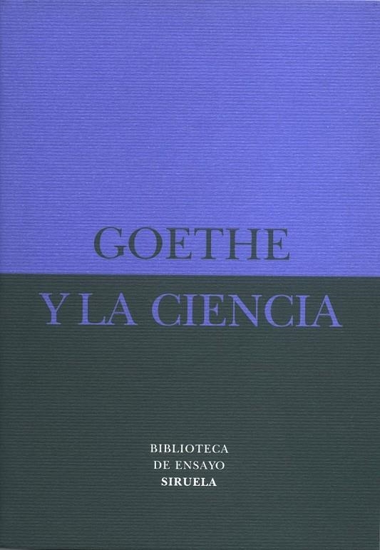 GOETHE Y LA CIENCIA | 9788478445912 | GOETHE, JOHANN WOLFGANG VON | Librería Castillón - Comprar libros online Aragón, Barbastro