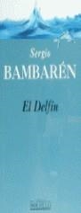 DELFIN, EL (BDB) | 9788440690388 | BAMBAREN, SERGIO | Librería Castillón - Comprar libros online Aragón, Barbastro