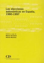 ELECCIONES AUTONOMICAS EN ESPAÑA 1980-1997, LAS | 9788474762686 | ALCANTARA, MANUEL | Librería Castillón - Comprar libros online Aragón, Barbastro