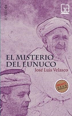 MISTERIO DEL EUNUCO, EL | 9788434846722 | VELASCO, JOSE LUIS | Librería Castillón - Comprar libros online Aragón, Barbastro