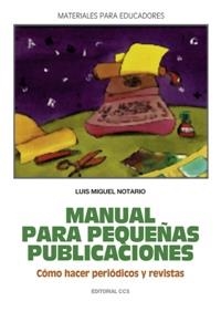 MANUAL PARA PEQUEÑAS PUBLICACIONES | 9788470438585 | NOTARIO, LUIS MIGUEL | Librería Castillón - Comprar libros online Aragón, Barbastro