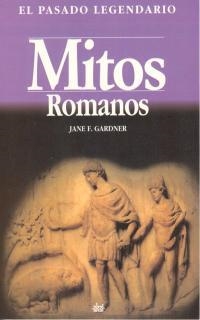 MITOS ROMANOS | 9788446004752 | GARDNER, JANE F. | Librería Castillón - Comprar libros online Aragón, Barbastro