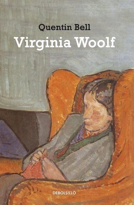 VIRGINIA WOOLF (DEBOLSILLO) | 9788497933612 | Quentin Bell | Librería Castillón - Comprar libros online Aragón, Barbastro