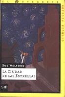 CIUDAD DE LAS ESTRELLAS, LA (NAV CF) | 9788434862784 | WELFORD, SUE | Librería Castillón - Comprar libros online Aragón, Barbastro