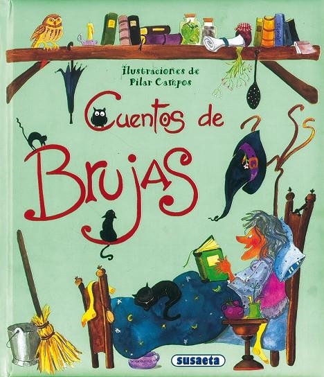 CUENTOS DE BRUJAS | 9788430543076 | CAMPOS, PILAR (IL.) | Librería Castillón - Comprar libros online Aragón, Barbastro