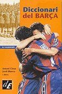 DICCIONARI DEL BARÇA | 9788441201262 | CLOSA, ANTONI | Librería Castillón - Comprar libros online Aragón, Barbastro