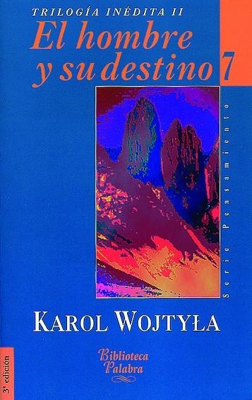 HOMBRE Y SU DESTINO | 9788482392950 | WOJTYLA, KAROL | Librería Castillón - Comprar libros online Aragón, Barbastro