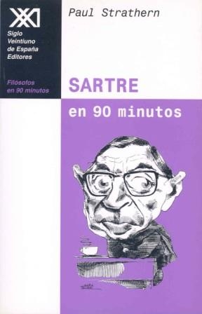 SARTRE EN 90 MINUTOS | 9788432309908 | STRATHERN, PAUL | Librería Castillón - Comprar libros online Aragón, Barbastro