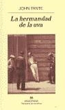 HERMANDAD DE LA UVA, LA | 9788433970411 | FANTE, JOHN | Librería Castillón - Comprar libros online Aragón, Barbastro