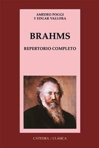 BRAHMS REPERTORIO COMPLETO | 9788437617077 | POGGI, AMEDEO | Librería Castillón - Comprar libros online Aragón, Barbastro