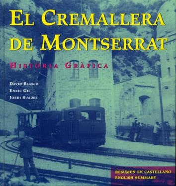 CREMALLERA DE MONTSERRAT, EL | 9788493041809 | BLASCO, DAVID | Librería Castillón - Comprar libros online Aragón, Barbastro