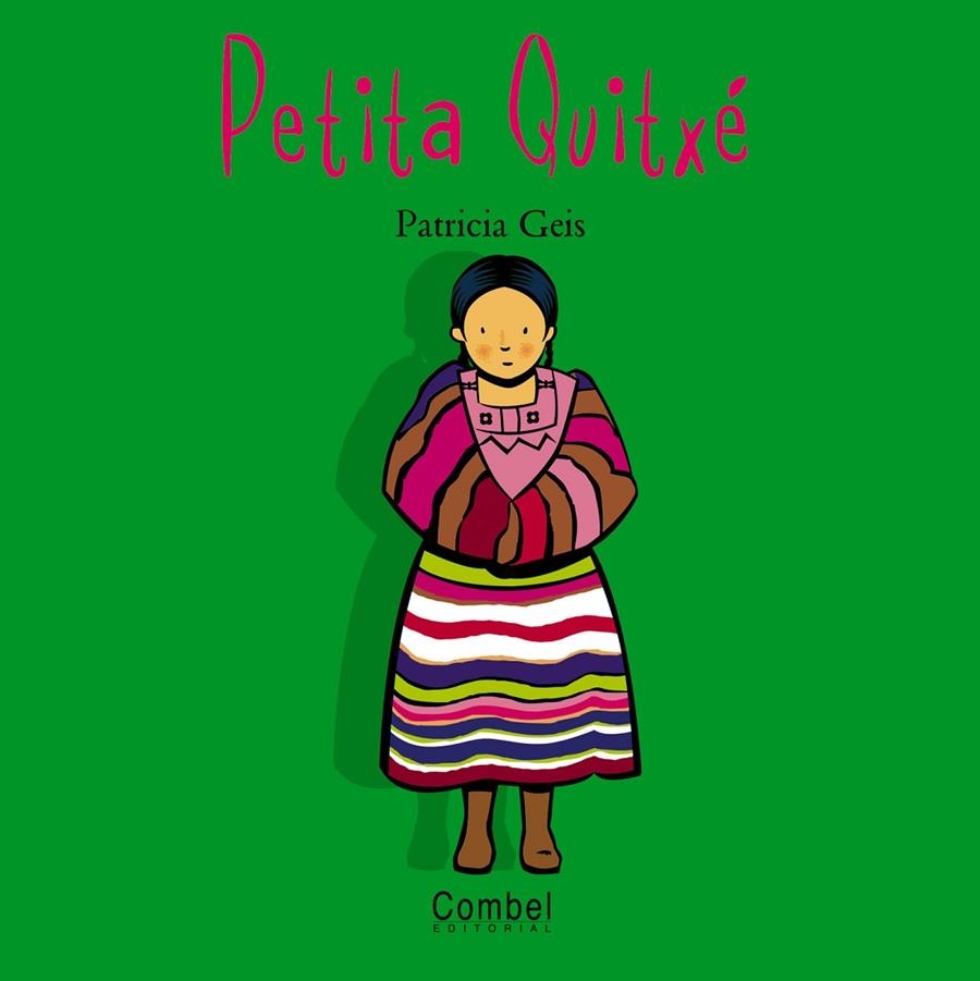 PETITA QUITXE (NENS DEL MON) | 9788478643547 | GEIS, PATRICIA | Librería Castillón - Comprar libros online Aragón, Barbastro