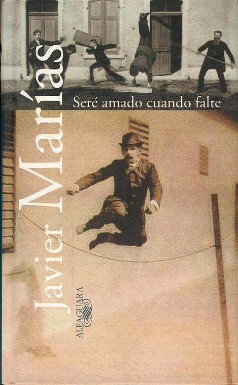 SERE AMADO CUANDO FALTE | 9788420441887 | MARIAS, JAVIER | Librería Castillón - Comprar libros online Aragón, Barbastro