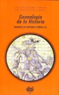 GENEALOGIA DE LA HISTORIA | 9788446010401 | BERMEJO BARRERA, JOSE CARLOS | Librería Castillón - Comprar libros online Aragón, Barbastro