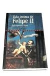 VIDA INTIMA DE FELIPE II | 9788479544904 | YANKO, ARONI | Librería Castillón - Comprar libros online Aragón, Barbastro