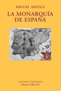 MONARQUIA DE ESPAÑA, LA | 9788420681955 | ARTOLA, MIGUEL | Librería Castillón - Comprar libros online Aragón, Barbastro