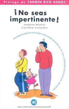 NO SEAS IMPERTINENTE ! | 9788432309922 | RICKER, AUDREY | Librería Castillón - Comprar libros online Aragón, Barbastro