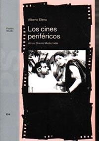 CINES PERIFERICOS, LOS | 9788449307102 | ELENA, ALBERTO | Librería Castillón - Comprar libros online Aragón, Barbastro