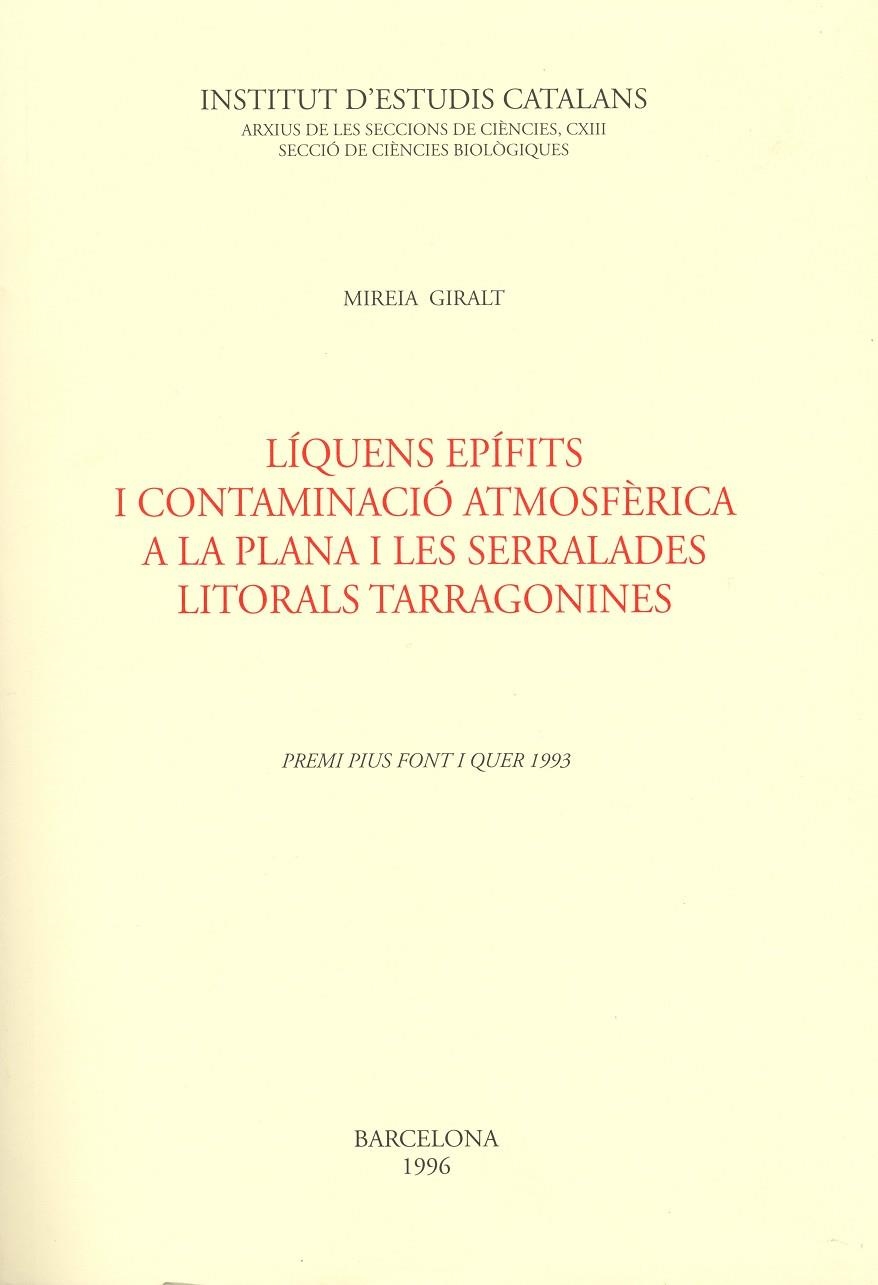 LIQUENS EPIFITS I CONTAMINACIO ATMOSFERICA TARRAGONINES | 9788472833449 | GIRALT, MIREIA | Librería Castillón - Comprar libros online Aragón, Barbastro