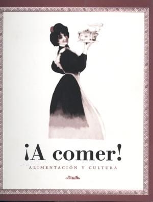 A COMER ALIMENTACION Y CULTURA | 9788436931273 | VARIS | Librería Castillón - Comprar libros online Aragón, Barbastro