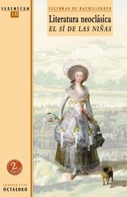 LITERATURA NEOCLASICA EL SI DE LAS NIÑAS | 9788480633758 | QUIÑONERO HERNANDEZ, JOSE | Librería Castillón - Comprar libros online Aragón, Barbastro