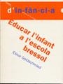 EDUCAR L'INFANT A L'ESCOLA BRESSOL | 9788489149540 | GOLDSCHMIED, ELINOR | Librería Castillón - Comprar libros online Aragón, Barbastro