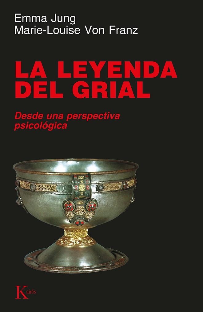 LEYENDA DEL GRIAL, LA | 9788472454248 | JUNG, EMMA | Librería Castillón - Comprar libros online Aragón, Barbastro