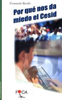 POR QUE NOS DA MIEDO EL CESID | 9788493048136 | RUEDA, FERNANDO | Librería Castillón - Comprar libros online Aragón, Barbastro