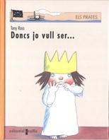 DONCS JO VULL SER... (ELS PIRATES) | 9788482867724 | ROSS, TONY | Librería Castillón - Comprar libros online Aragón, Barbastro