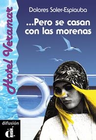 PERO SE CASAN CON LAS MORENAS | 9788487099830 | SOLER ESPIAUBA, DOLORES | Librería Castillón - Comprar libros online Aragón, Barbastro