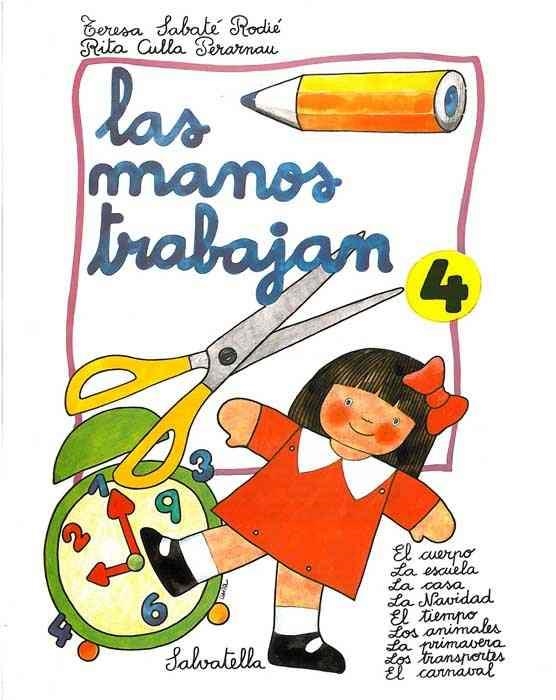 MANOS TRABAJAN 4, LAS | 9788472103818 | SABATE RODIE, TERESA | Librería Castillón - Comprar libros online Aragón, Barbastro