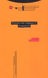 FILOSOFIA DEL LENGUAJE II PRAGMATICA | 9788481643336 | DASCAL, MARCELO (ED.) | Librería Castillón - Comprar libros online Aragón, Barbastro