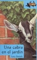 UNA CABRA EN EL JARDIN (ARC.3) | 9788434865778 | DANIELS, LUCY | Librería Castillón - Comprar libros online Aragón, Barbastro