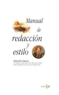 MANUAL DE REDACCION Y ESTILO | 9788470903380 | ALVAR ESQUERRA, MANUEL | Librería Castillón - Comprar libros online Aragón, Barbastro