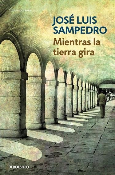 MIENTRAS LA TIERRA GIRA | 9788497931946 | José Luis Sampedro | Librería Castillón - Comprar libros online Aragón, Barbastro