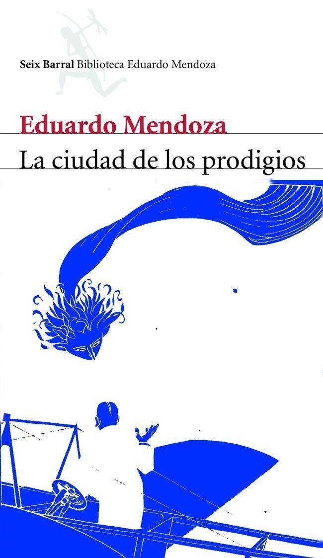 CIUDAD DE LOS PRODIGIOS, LA | 9788432207815 | Mendoza, Eduardo | Librería Castillón - Comprar libros online Aragón, Barbastro