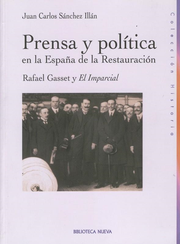 PRENSA Y POLITICA EN LA ESPAÑA DE LA RESTAURACION | 9788470306440 | SANCHEZ ILLAN, JUAN CARLOS | Librería Castillón - Comprar libros online Aragón, Barbastro