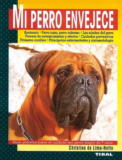 MI PERRO ENVEJECE | 9788430591046 | LIMA-NETTO, CHRISTINA DE | Librería Castillón - Comprar libros online Aragón, Barbastro